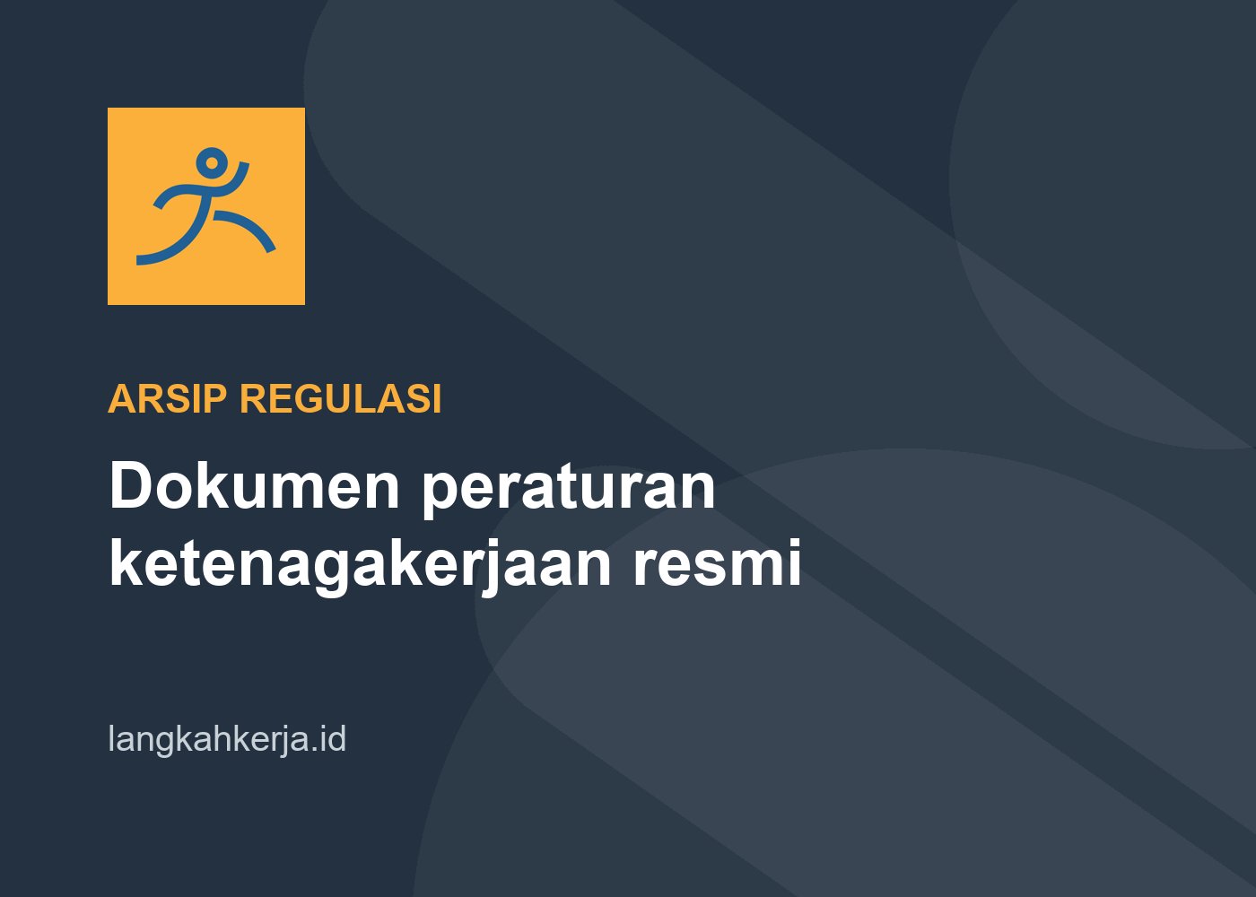 Dokumen Arsip Peraturan & Undang-Undang Resmi